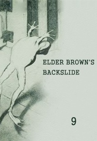 Elder Brown's Bakslide
